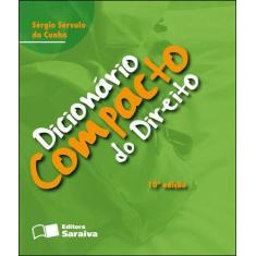 Livro - Dicionário Compacto Do Direito - 10ª Edição De 2011