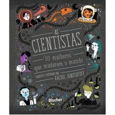 Cientistas, as - 50 Mulheres Que Mudaram o Mundo Sortido - BLUCHER, So