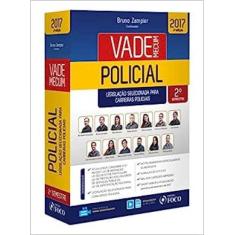 Vade Mecum Policial: Legislação Selecionada Para Carreiras Policiais -