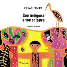 Sou indígena e sou criança