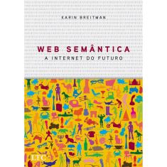 Livro - Web Semântica: A Internet do Futuro