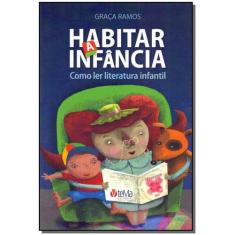 Habitar a Infância: Como Ler Literatura Infantil - TEMA EDITORIAL     