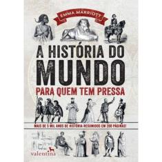 Historia Do Mundo Para Quem Tem Pressa, A