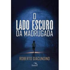 Livro - O lado escuro da madrugada