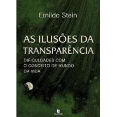 As ilusões da transparência: dificuldades com o conceito de mundo da v