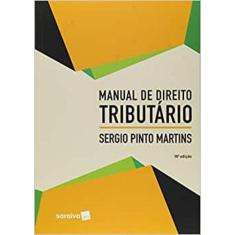 Manual de Direito Tributário - SARAIVA (JURIDICOS) - GRUPO SARAIVA, 3