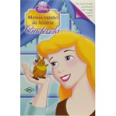Minha Versão da História. Cinderela e Madrasta - DCL - DIFUSAO CULTURA
