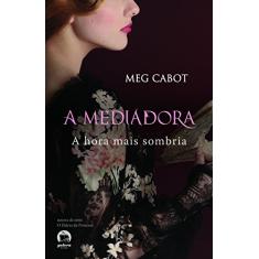 A mediadora: Hora mais sombria (Vol. 4)