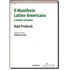 Manifesto Latino-Americano E Outros Ensaios, O - Contraponto