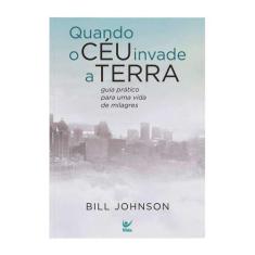 Quando o Céu Invade a Terra - VIDA EDITORA                            