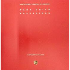 Para Criar Passarinho