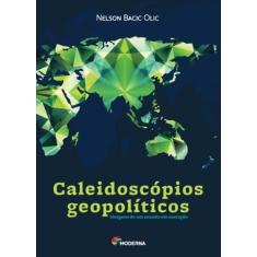 Caleidoscopios Geopoliticos - Moderna