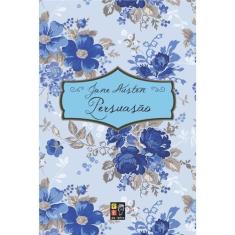 Persuasão - Jane Austen - Pé Da Letra
