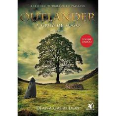 Livro A Cruz De Fogo: Outlander Diana Gabaldon