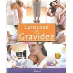 Larousse da gravidez - LAFONTE