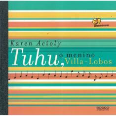 Tuhu, O Menino Villa-Lobos