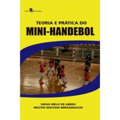 Teoria E Pratica Do Mini-Handebol