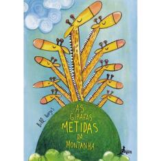 Girafas Metidas Da Montanha, As