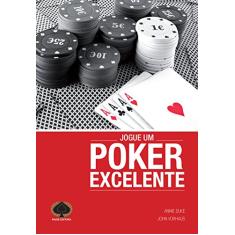 Jogue Um Poker Excelente. Um Guia Estratégico Para No-Limit Hold'em