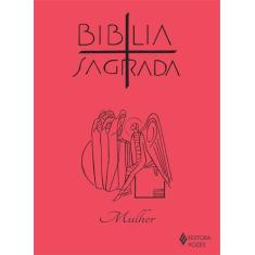 Livro - Biblia Sagrada - Ed. Mulher