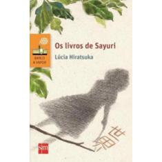 Os Livros de Sayuri - 02Ed/17 Sortido - SM EDICOES