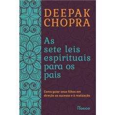 Livro - As sete leis espirituais para os pais