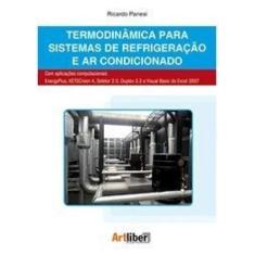 Termodinamica p/ sistemas de refrigeracao e ar condicionado - ARTLIBER