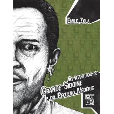 Livro - As aventuras do grande Sidoine e do pequeno Médéric