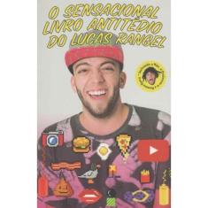 Sensacional Livro Antitedio do Lucas Rangel, O