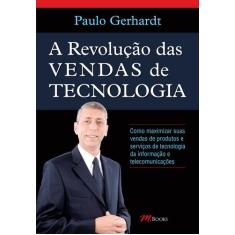 Livro - A Revolução Das Vendas De Tecnologia
