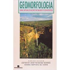 Geomorfologia - Uma Atualização De Bases E Conceitos