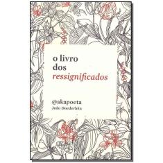 Livro dos Ressignificados, O