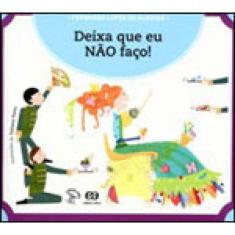 Deixa Que Eu Não Faço!
