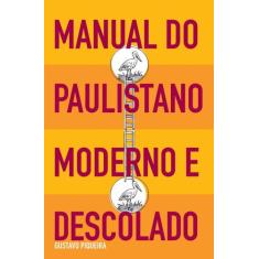 Livro - Manual do paulistano moderno e descolado