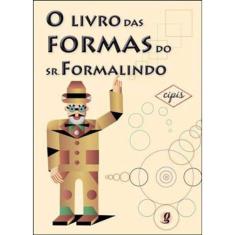 O Livro Das Formas Do Sr. Formalindo