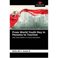 From World Youth Day in Panama to Tourism: After Covid-19Effect on Tourism Businesses