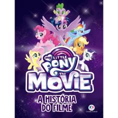 My little pony movie - A história do filme