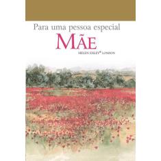 Livro - Para uma pessoa especial : Mãe