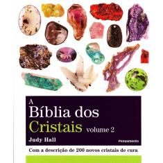 Bíblia dos Cristais, a - Vol.02