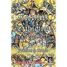 Rituais E cerimonias para O dia-a-dia
