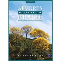 Árvores Nativas Do Brasil Volume 3 - 1ª Ed.