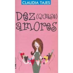 Dez (quase) amores