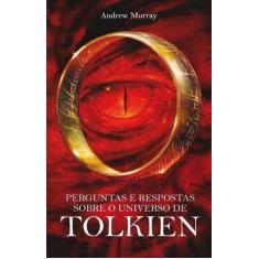 Livro - Perguntas E Respostas Sobre O Universo De Tolkien