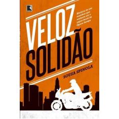 Livro - Veloz Solidão