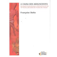Causa dos adolescentes,a - IDEIAS E LETRAS, 1, 16 x 23