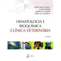Livro - Hematologia E Bioquímica Clínica Veterinária