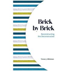 Brick by Brick