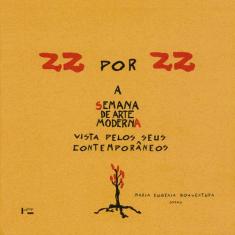 22 por 22: a Semana de Arte Moderna Vista Pelos Seus Contemporâneos (V