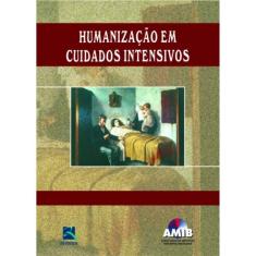 Humanização Em Cuidados Intensivos