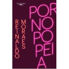 Livro - Pornopopeia (Nova edição)